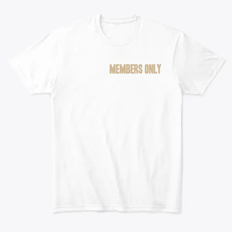 "Members Only" PTG T-Shirt